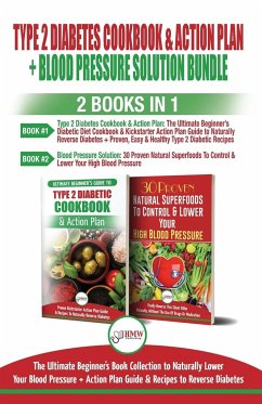 Type 2 Diabetes Cookbook and Action Plan & Blood Pressure Solution - 2 Books in 1 Bundle - Louissa, Jennifer; Jiannes, Louise