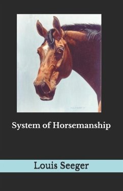 System of Horsemanship - Seeger, Louis
