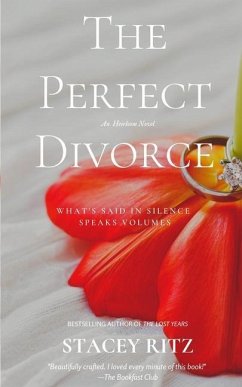 The Perfect Divorce: An Heirloom Novel - Ritz, Stacey