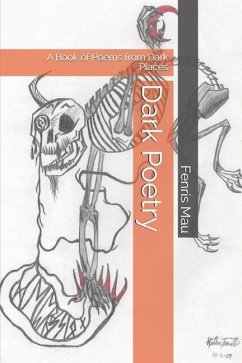 Dark Poetry: A Book of Poems from Dark Places - Mau, Fenris