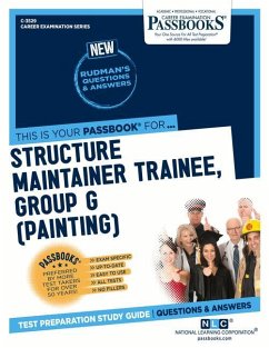 Structure Maintainer Trainee, Group G (Painting) (C-3529): Passbooks Study Guide Volume 3529 - National Learning Corporation