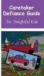 Caretaker Defiance Guide - Bild 1