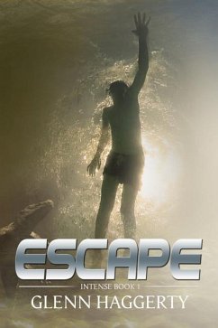 Escape: Intense, Book 1 - Haggerty, Glenn