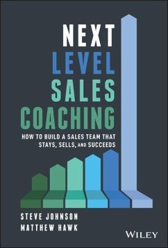 Next Level Sales Coaching - Johnson, Steve;Hawk, Matthew