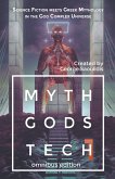 Myth Gods Tech 1 - Omnibus Edition