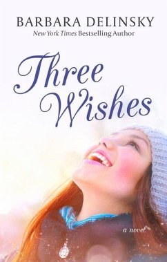 Three Wishes - Delinsky, Barbara