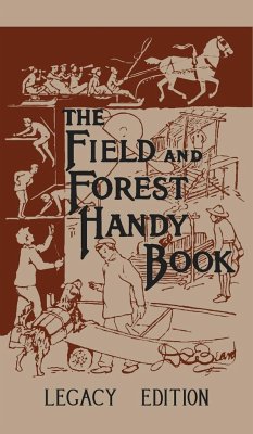 The Field And Forest Handy Book Legacy Edition - Beard, Daniel Carter