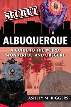 Secret Albuquerque - Biggers, Ashley