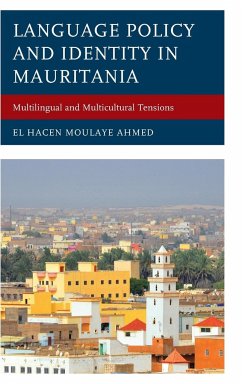 Language Policy and Identity in Mauritania - Moulaye Ahmed, El Hacen