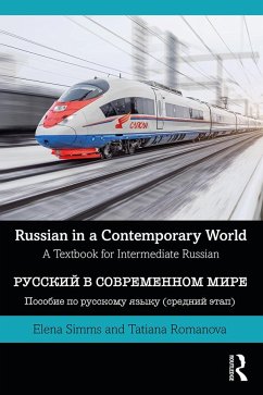 Russian in a Contemporary World - Simms, Elena; Romanova, Tatiana