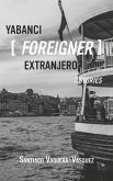 Yabanci [Foreigner] Extranjero