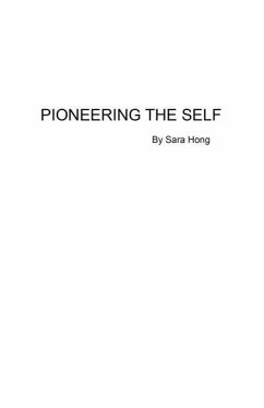 Pioneering the Self: Poetic record of spiritual journey. - Hong, Sara