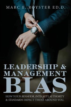 Leadership and Management Bias - Royster, Sr EdD Marc Edgar