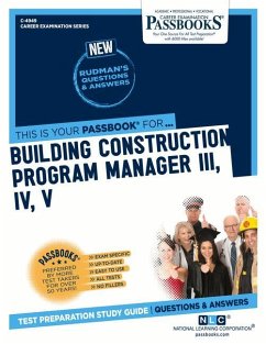 Building Construction Program Manager III, IV, V (C-4949): Passbooks Study Guide Volume 4949 - National Learning Corporation