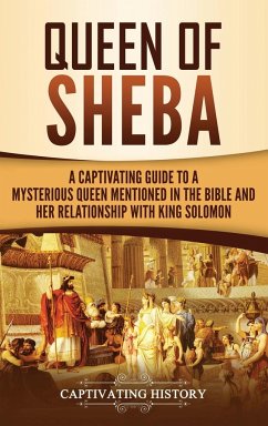Queen of Sheba - History, Captivating