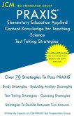 PRAXIS Elementary Education Applied Content Knowledge for Teaching Science - Test Taking Strategies