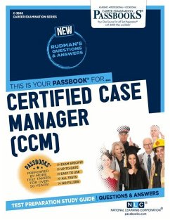 Certified Case Manager (CCM) (C-3866): Passbooks Study Guide Volume 3866 - National Learning Corporation