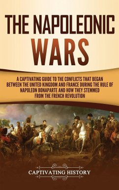 The Napoleonic Wars - History, Captivating