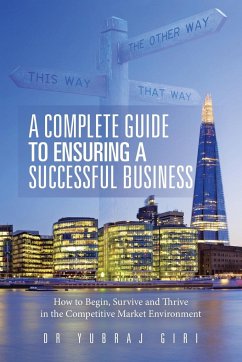 A Complete Guide to Ensuring a Successful Business - Giri, Yubraj