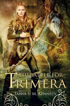 The Battle for Trimera - Kennedy, Tanya Sm