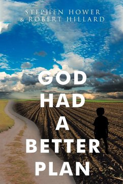 God Had A Better Plan - Hower, Stephen; Hillard, Robert