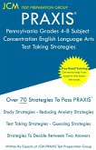 PRAXIS Pennsylvania Grades 4-8 Subject Concentration Social Studies - Test Taking Strategies