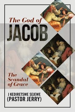 The God of Jacob - J Kediretswe Sejewe (Pastor Jerry)