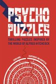 Psycho Puzzles: Thrilling Puzzles Inspired by the World of Alfred Hitchcock