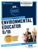 Environmental Educator II/III (C-4480): Passbooks Study Guide Volume 4480