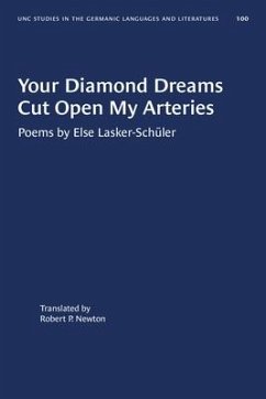 Your Diamond Dreams Cut Open My Arteries - Lasker-Schüler, Else