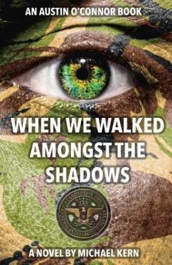 When We Walked Amongst the Shadows: Volume 1 - Kern, Michael