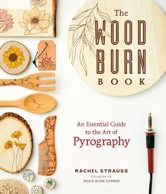 The Wood Burn Book - Strauss, Rachel