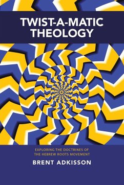 Twist-A-Matic Theology - Adkisson, Brent