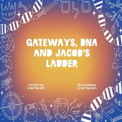 Gateways, DNA and Jacob's Ladder - Masters, Lindi