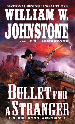 Bullet for a Stranger - Johnstone, William W.; Johnstone, J. A.