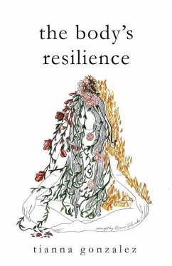 The Body's Resilience - Gonzalez, Tianna