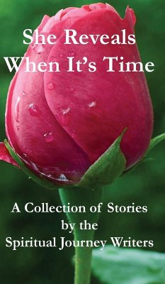 She Reveals When It's Time - Writers, Spiritual Journey
