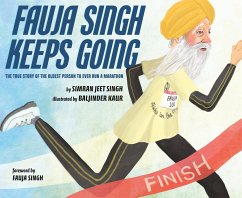 Fauja Singh Keeps Going - Singh, Simran Jeet