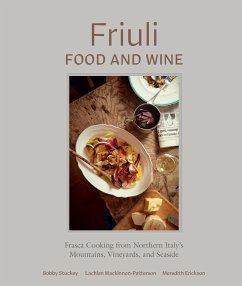 Friuli Food and Wine - Stuckey, Bobby; Mackinnon-Patterson, Lachlan