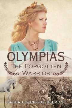Olympias, the Forgotten Warrior Cover Olympias, the Forgotten Warrior