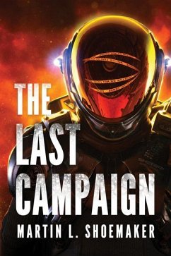 The Last Campaign - Shoemaker, Martin L.