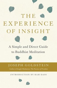 The Experience of Insight: A Simple and Direct Guide to Buddhist Meditation - Goldstein, Joseph