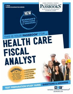 Health Care Fiscal Analyst (C-3620): Passbooks Study Guide Volume 3620 - National Learning Corporation