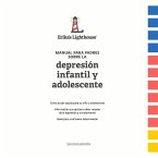 Manual Para Padres Sobre La Depresión Infantil Y Adolescente: Volume 1