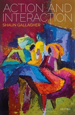 Action and Interaction - Gallagher, Shaun