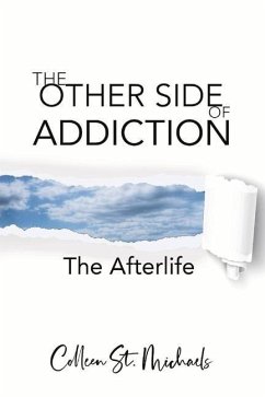 The Other Side of Addiction: The Afterlife Volume 1 - Michaels, Colleen St