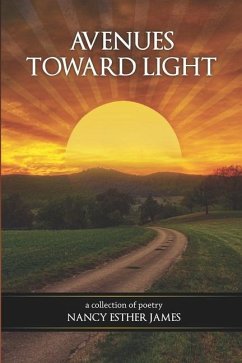 Avenues Toward Light - James, Nancy Esther