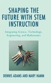 Shaping the Future with STEM Instruction