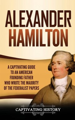 Alexander Hamilton - History, Captivating