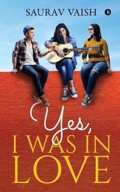 Yes, I was in Love - Saurav Vaish